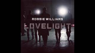 Robbie Williams - Lovelight (Audio)