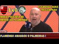 A MIDIA PAULISTA SE RENDEU AO FLAMENGO APÓS DERROTA DO PALMEIRAS | FLAMENGO 1X0 PALMEIRAS