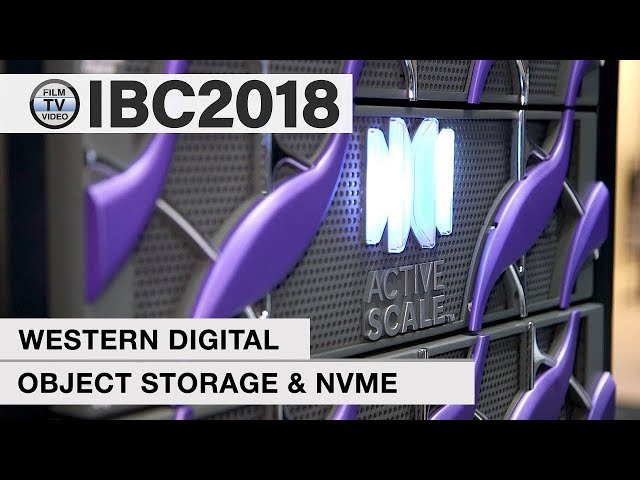 IBC2018: Western Digital Object Storage & NVMe-Storage