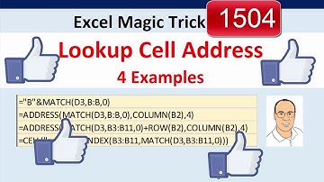 Excel Magic Trick 1504: Lookup Cell Address: 4 Examples: MATCH, ADDRESS, CELL function?