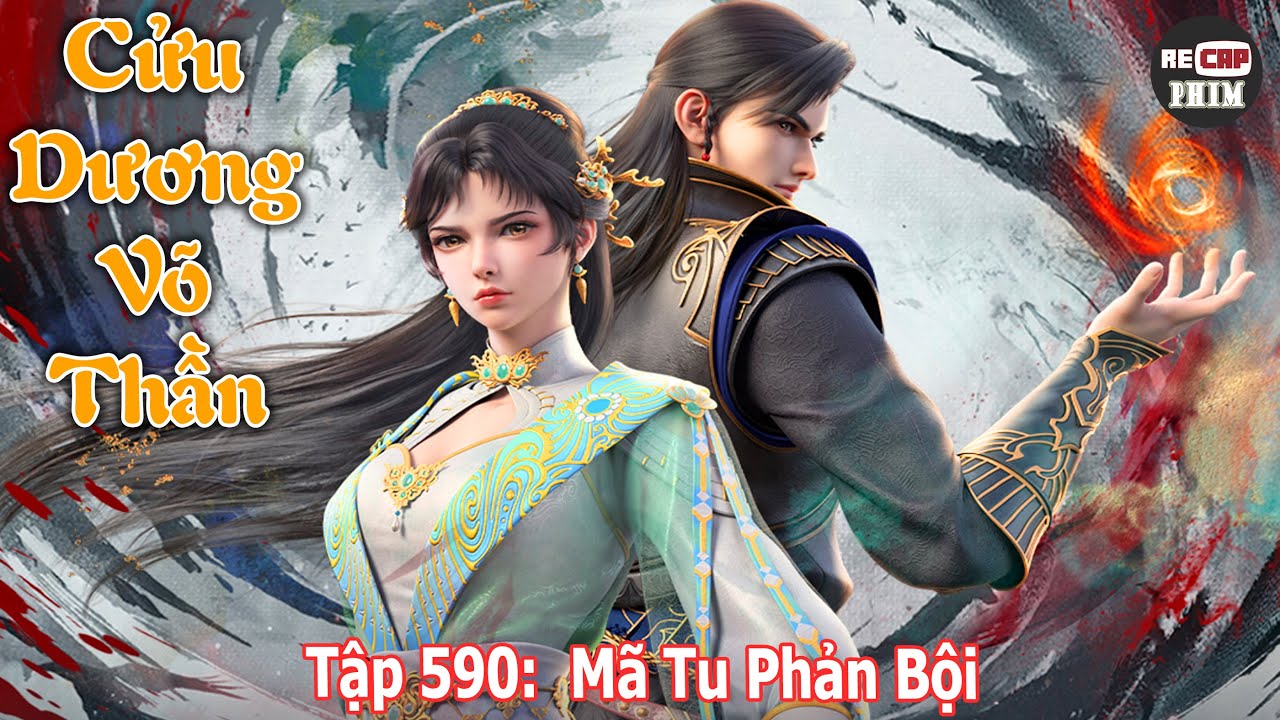 Cửu Dương Võ Thần Tập 590 | Mã Tu Phản Bội