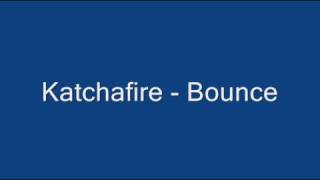Video thumbnail of "Katchafire - Bounce"