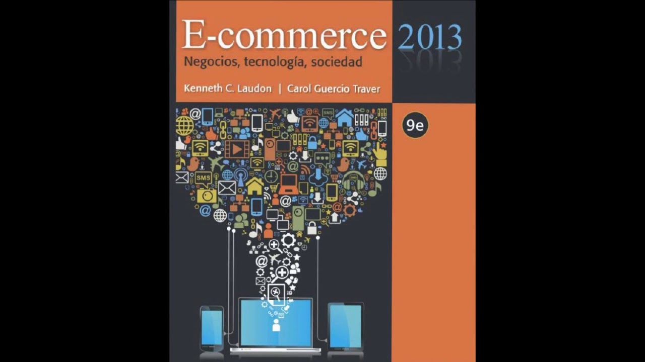 E-commerce 2013 Kenneth C. Laudon Carol Guercio Traver 9e PDF Descargar