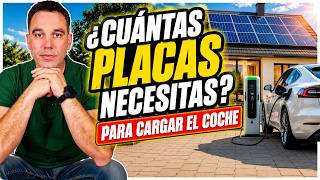 ¿Cuántos paneles solares necesitas para cargar tu coche eléctrico en casa?
