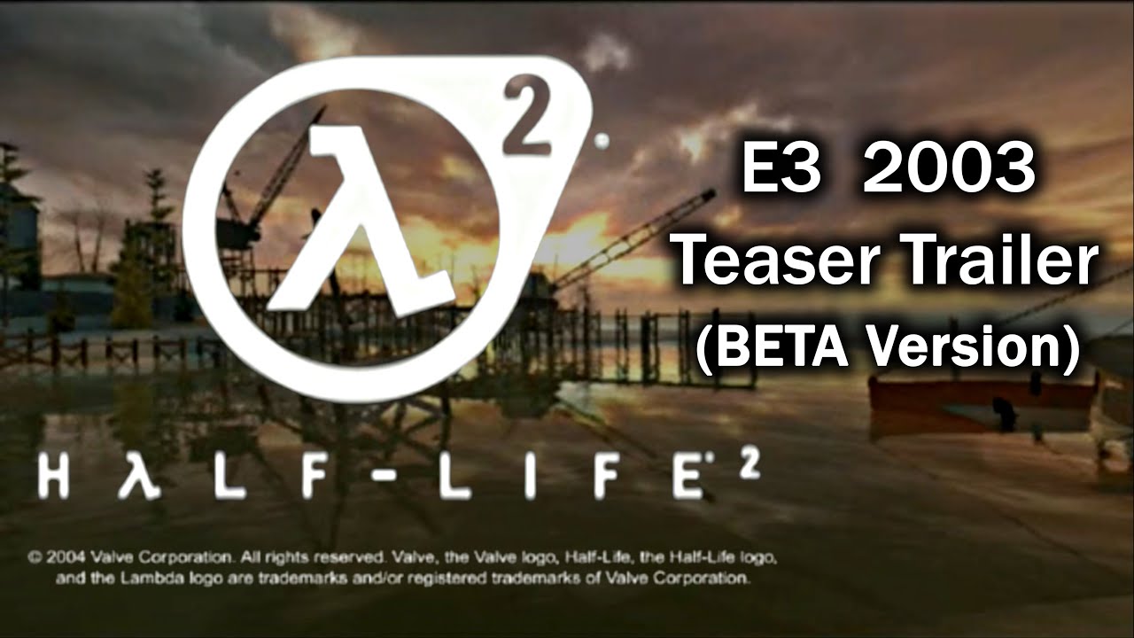 Half-Life 2 (Beta) - Teaser Trailer (E3 2003) [Archive] - YouTube