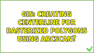 GIS: Creating centerline for rasterized polygons using ArcScan? (2 Solutions!!)