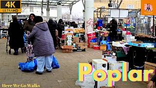 Poplar East London Walk 2025 | HD Chrisp Street Market | East End of London | Here We Go Walks