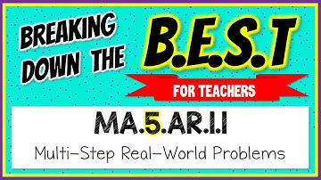 MA.5.AR.1.1 - Breaking Down the B.E.S.T Standards for Math [FOR TEACHERS]