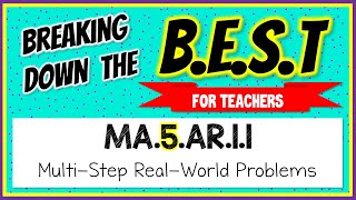 Information MA.5.AR.1.1 - Breaking Down the B.E.S.T Standards for Math [FOR TEACHERS] Guide
