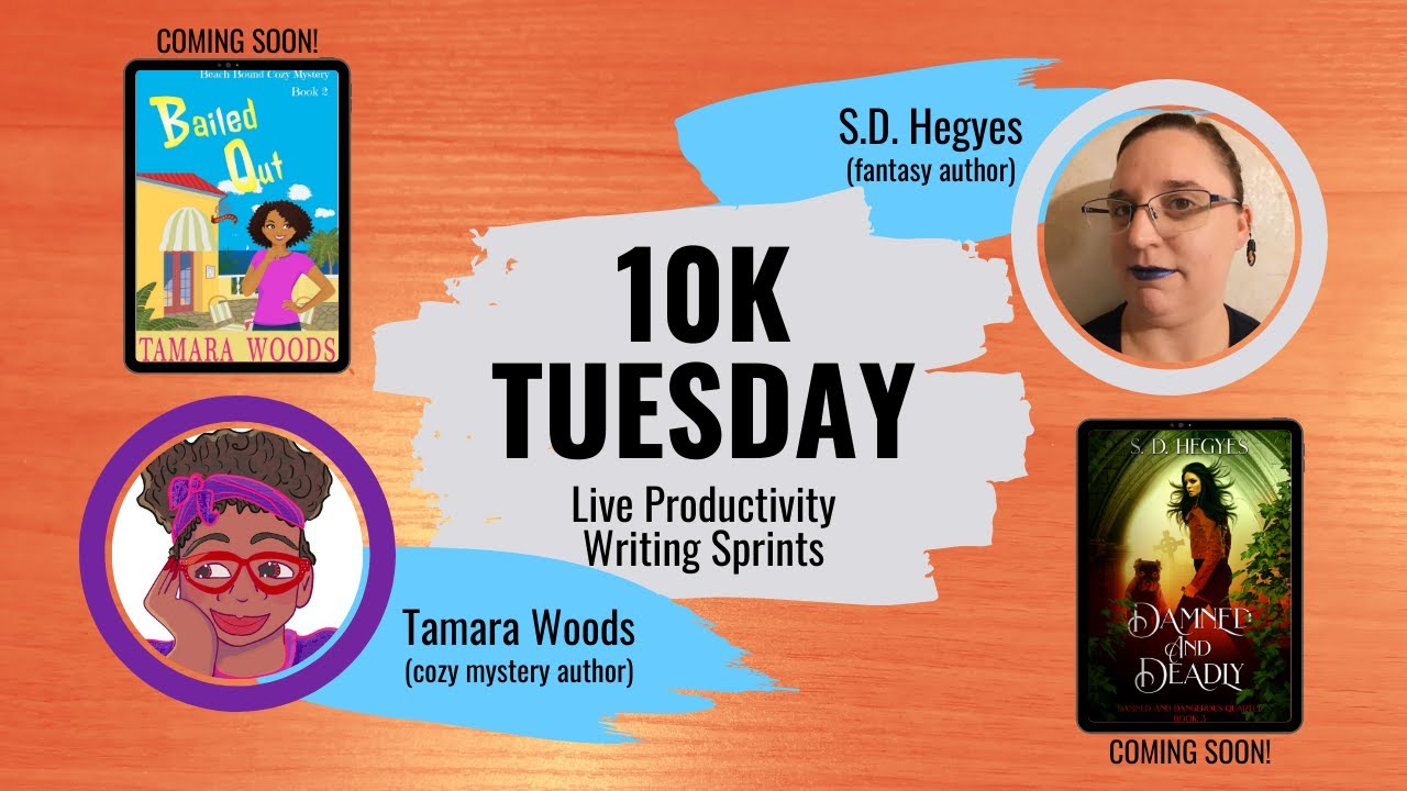 10K Tuesday with Tamara Woods | Live Productivity Writing Sprints