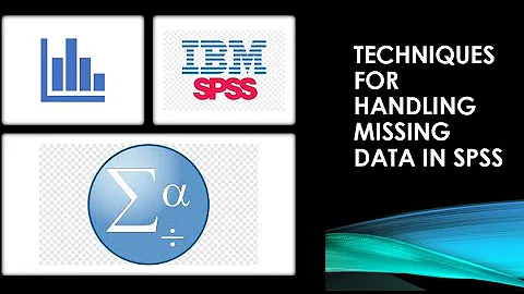 How to handle missing data in SPSS