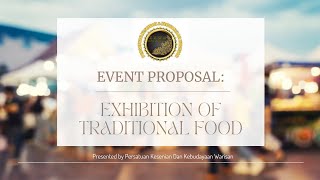 EVENT PROPOSAL - EXHIBITION OF TRADITIONAL FOOD AT SCHOOL