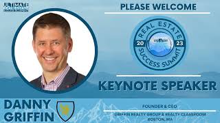 Danny Griffin 2023 Real Estate Success Summit Keynote Speaker