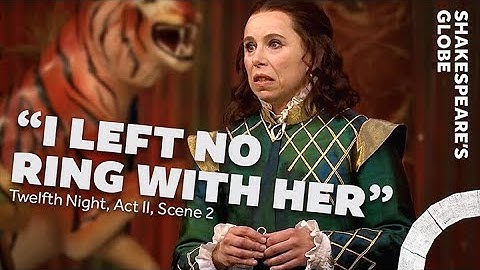 I left no ring with her | Twelfth Night (2021) | Act 2 Scene 2 | Summer 2021 | Shakespeare