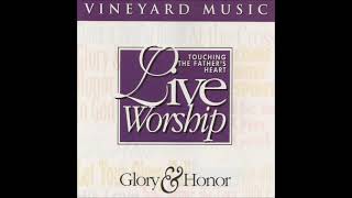 Glory And Honor   Touching The Fathers Heart Vol 17