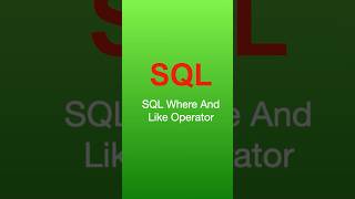 SQL Where And Like Operator #sql #mysql #coding #techtips