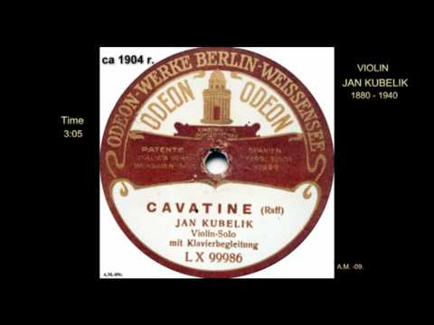 CAVATINE J Raff violin Jan KUBELIK VTS 01 1