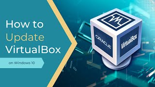 How to Update VirtualBox without Losing Data | Upgrade VirtualBox to Latest Version | 2022 How To Update Virtualbox Without Losing Vm Updated 2023
