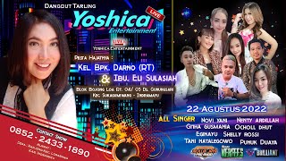 LIVE STREAMING MALAM  YOSHICA ENTERTAINMENT  |  SENIN 22 AGUSTUS 2022  I  DESA GUNUNGSARI