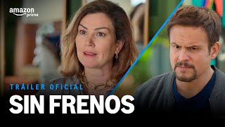 Sin Frenos - Tráiler Oficial | Prime Video