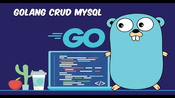 Golang CRUD with MySQL (Basic)