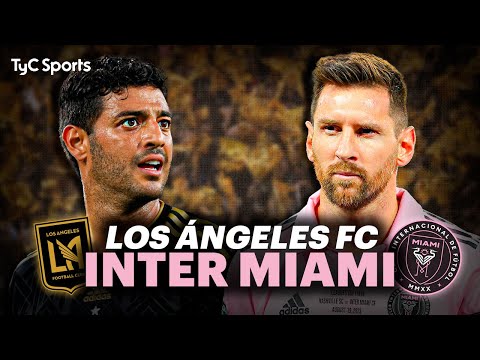 MESSI, EN VIVO 🔴 INTER MIAMI vs LOS ÁNGELES FC por la MLS en TyC SPORTS 🔥