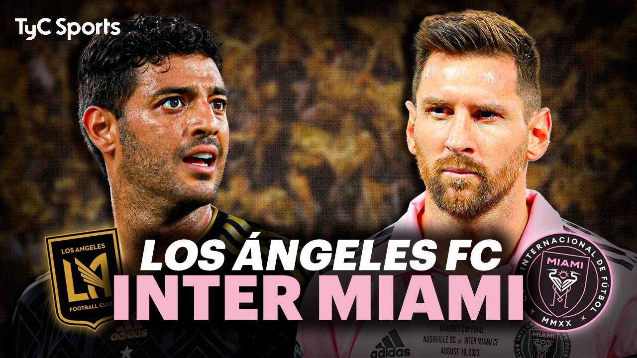 Onde vai passar o jogo do LOS ANGELES FC x INTER MIAMI hoje (03/09)? Passa  na GLOBO? Veja onde assistir TIME DE MESSI ao vivo com imagens - Portal da  Torcida