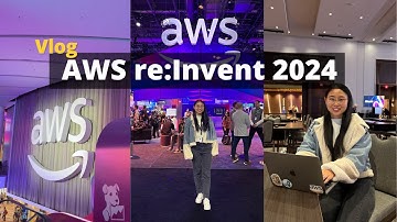 Week in My Life at AWS re:Invent (2024)