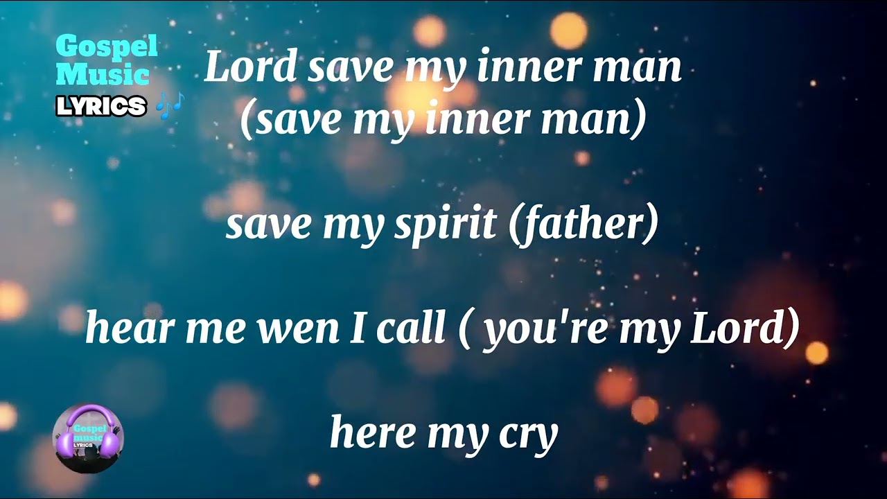 Inner Man by Chosen Harvestors created by Gospelmusiclyrics