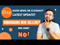 Is etsy starting onboarding new sellers from 3 june etsy update good news or clickbait