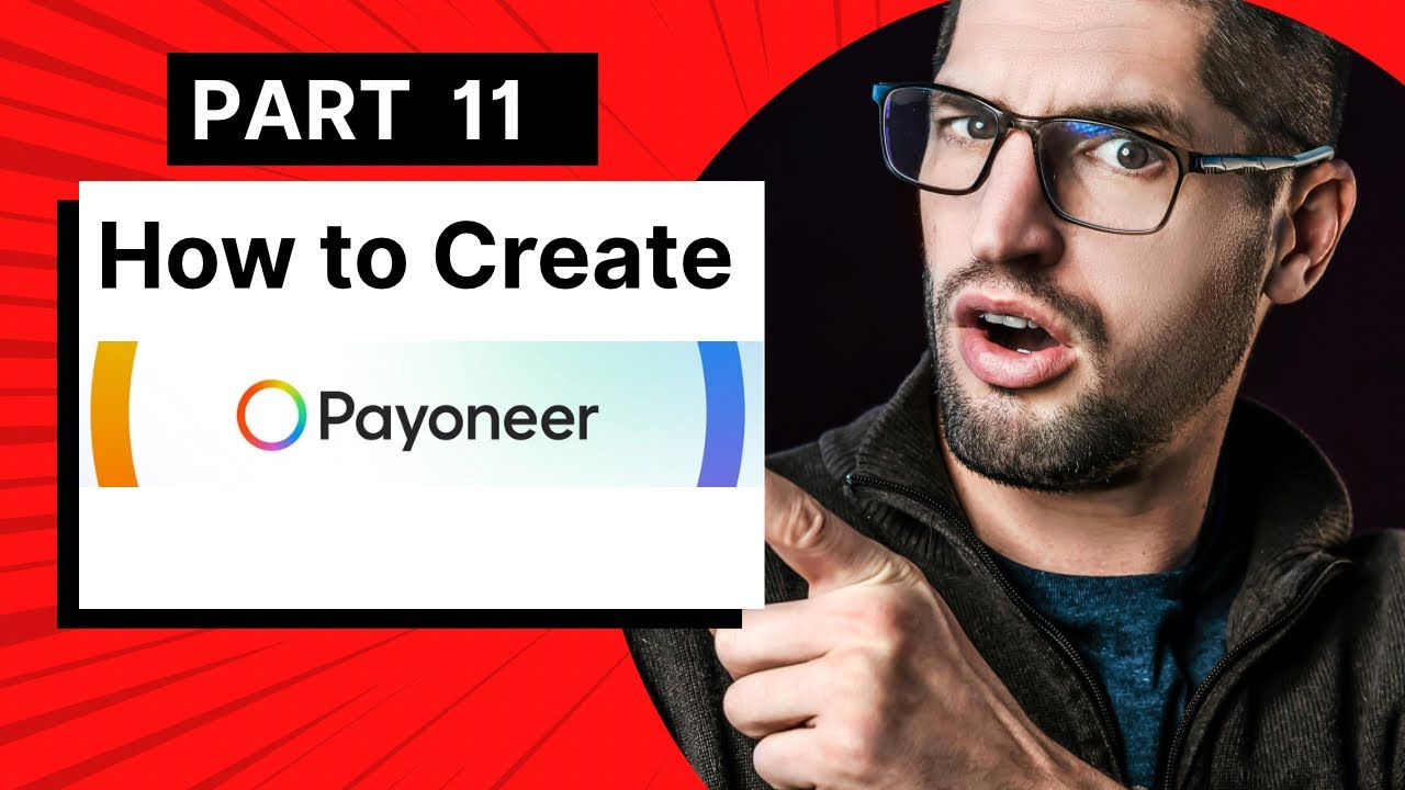 Creat Payoneer account | Fiverr Freelancing Course for Beginners | Part 11