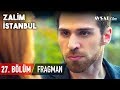 Zalim İstanbul 27. Bölüm Fragmanı (HD)