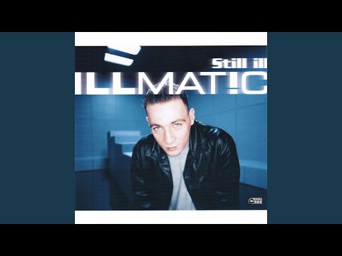 Illmat!c — Still Ill (Xxtended)