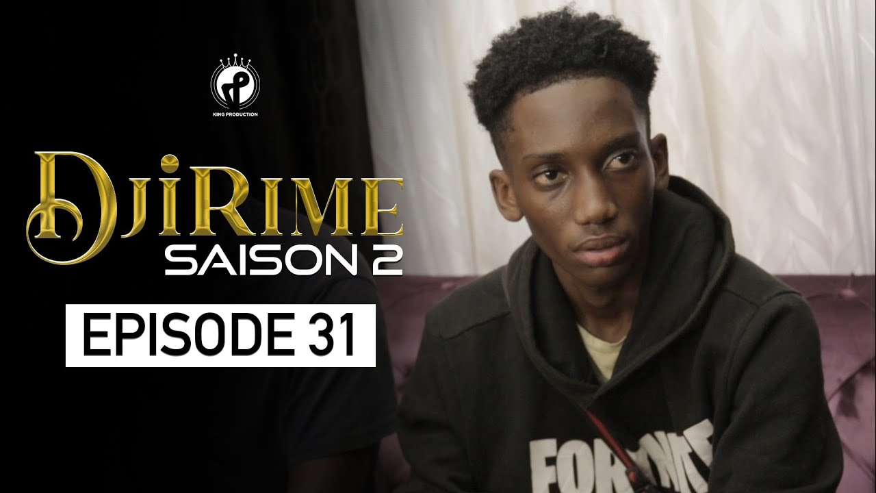 Série - Djirime - Saison 2 - Episode 31