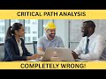 CRITICAL PATH ANALYSIS MASTERCLASS: Spot the Errors Before They Cost You Millions