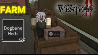 Bridger: Western - FASTEST DOGBANE HERB FARM METHOD (STILL WORKS)