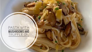 Pasta with Truffle Oil and Mushrooms | No Meat Pasta