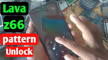 Lava z66 Hard Reset | pattern pin unlock