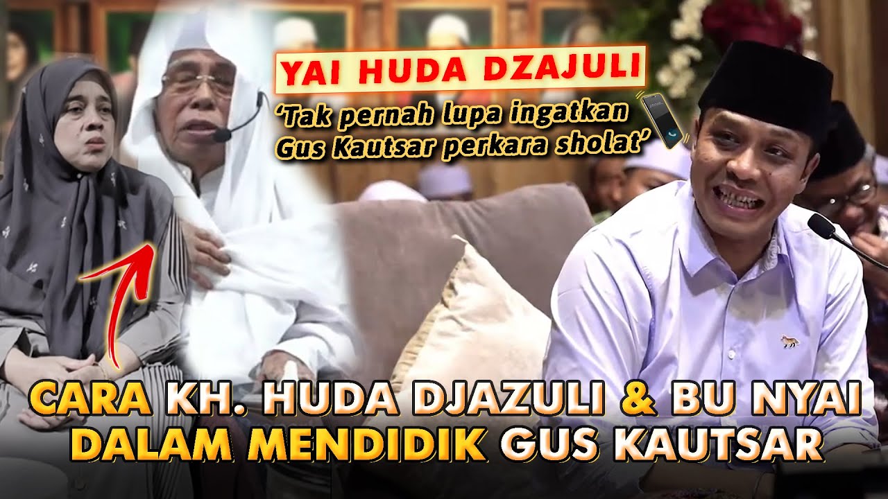 CARA KH. HUDA dan BU NYAI MENDIDIK GUS KAUTSAR #guskautsar #terasgubuk #alfalahploso