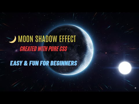 🌙 Moon Shadow Effect Using Only CSS | Step-by-Step Tutorial for Beginners