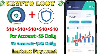 💸New Crypto Loot | Instars App Ki Loot | $10+$10+$10 | Par Account:$5-50Daliy | Live Instant Payment screenshot 4