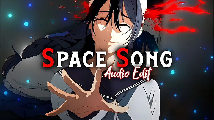 Beach House - Space Song || 「Audio Edit」