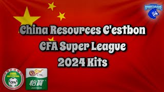 2024 China Resource C'estbon CFA Super League Kits