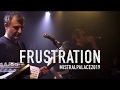 Capture de la vidéo Frustration- Live Au Mistral Palace (2019)