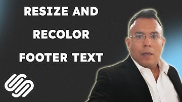 How to resize and recolor footer text in Squarespace  { 2025 edition }