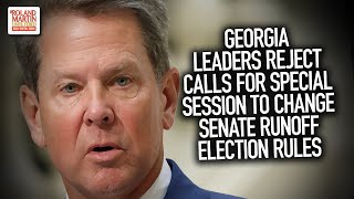 Georgia Leaders Reject Calls For Special Session To Change Senate Runoff Election Voting Rules