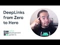 Part 2: Deep links from zero to hero