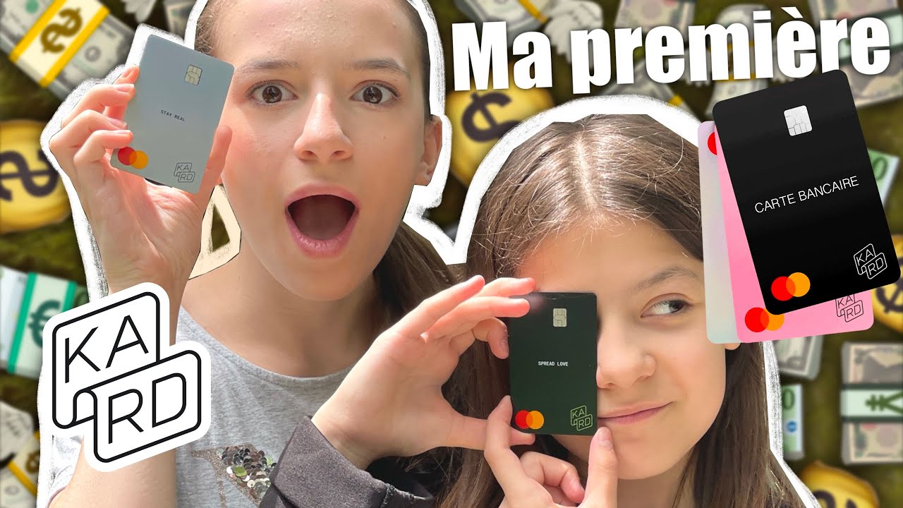JE PAYE TOUT, TOUTE SEULE ! Ma première carte bancaire !