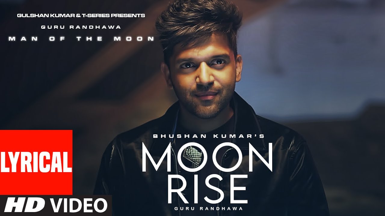 Guru Randhawa Moon Rise Lyrical Visualizer Man of The Moon  Sanjoy  Bhushan Kumar  Song 2022