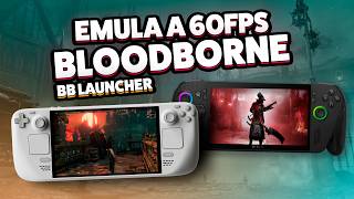 Bloodborne a 60FPS en Steam Deck & Handheld PC! Tutorial completo🔥